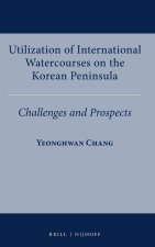 Utilization of International Watercourses on the Korean Peninsula: Challenges and Prospects