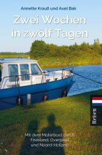 Zwei Wochen in zwölf Tagen
