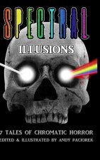 Spectral Illusions: 7 Tales of Chromatic Horror