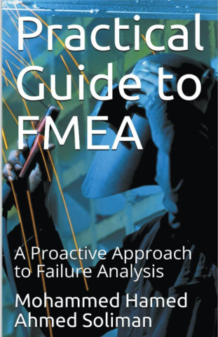 Practical Guide to FMEA