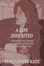 A Life Inherited: Unraveling the Trauma of a Second-Generation Holocaust Survivor