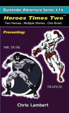 Heroes Times Two