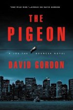 Pigeon - A Joe the Bouncer Novel