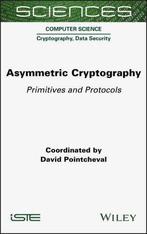Asymmetric Cryptography: Primitives and Protocols