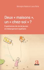 Deux « maisons », un « chez-soi » ?