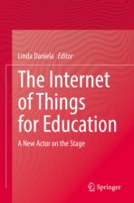 The Internet of Things for Education