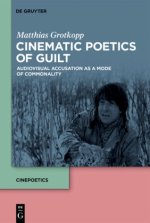 Cinematic Poetics of Guilt