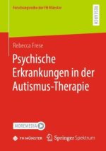 Psychische Erkrankungen in der Autismus-Therapie