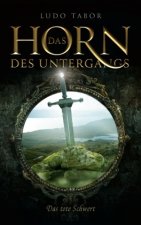 Das Horn des Untergangs