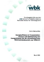 Energieeffizienz in Prozessketten: Analyse und Optimierung von Energieflüssen bei der Herstellung eines PKW-Getriebebauteils aus 16MnCr5