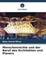 Menschenrechte und der Beruf des Architekten und Planers
