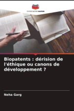 Biopatents : dérision de l'éthique ou canons de développement ?