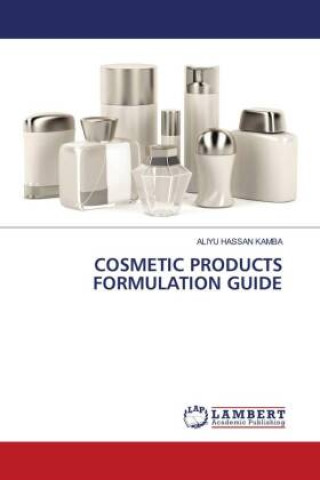 COSMETIC PRODUCTS FORMULATION GUIDE
