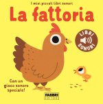 fattoria. I miei piccoli libri sonori