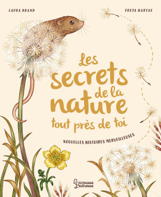 Les secrets de la nature... tout près de toi (Laura Brand)(Pevná)