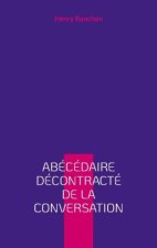 abécédaire décontracté de la conversation