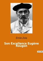 Son Excellence Eug?ne Rougon