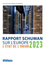 ETAT DE L'UNION 2023, RAPPORT SCHUMAN SUR L'EUROPE