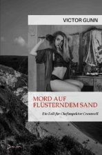 MORD AUF FLÜSTERNDEM SAND - EIN FALL FÜR CHEFINSPEKTOR CROMWELL