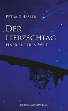 Der Herzschlag einer anderen Welt
