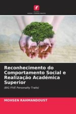 Reconhecimento do Comportamento Social e Realização Académica Superior