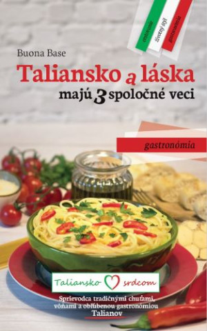 Taliansko a láska majú 3 spoločné veci