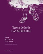 Teresa de Jesús. Las moradas y siete diálogos actuales