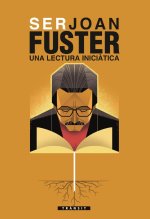 Ser Joan Fuster. Una lectura inici?tica