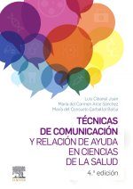 Técnicas de comunicación y relación de ayuda en ciencias de la sa