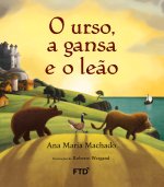 O urso, a gansa e o le?o