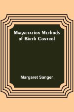 Magnetation Methods of Birth Control