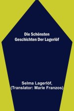 Die schönsten Geschichten der Lagerlöf