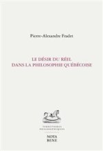 LE DESIR DU REEL DANS LA PHILOSOPHIE QUEBECOISE