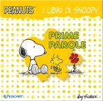 Prime parole. I libri di Snoopy. Peanuts