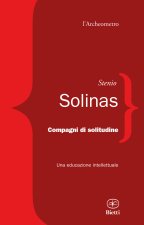 Compagni di solitudine. Una educazione intellettuale