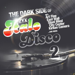 The Dark Side Of Italo Disco 2, 1 Schallplatte