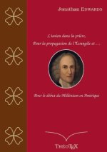L'union dans la pri?re, pour la propagation de l'Évangile, et pour le début du millénium en Amérique