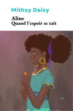 Aline : Quand l'espoir se tait