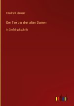 Der Tee der drei alten Damen