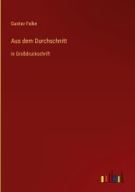Aus dem Durchschnitt
