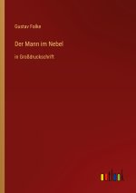 Der Mann im Nebel