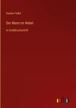Der Mann im Nebel