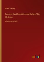 Aus dem Staat Friedrichs des Großen / Die Erhebung