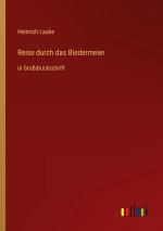 Reise durch das Biedermeier