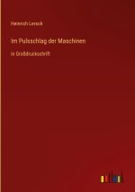 Im Pulsschlag der Maschinen