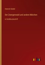 Der Zwergenwald und andere Märchen