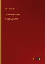 Die Frauenmörder