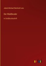 Der Waldbruder