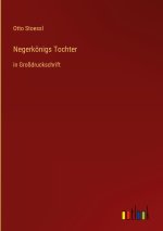 Negerkönigs Tochter