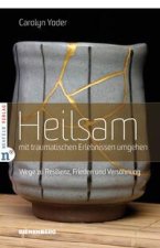 Heilsam mit traumatischen Erlebnissen umgehen